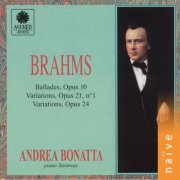 Andrea Bonata - Brahms: Klavierwerke, Op. 10, 21 & 24 (1995)