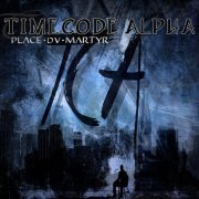 Timecode Alpha - Place Du Martyr (2019) [Hi-Res]