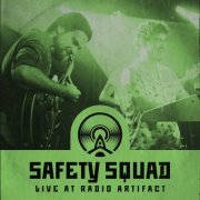 Safety Squad - Safety Squad - Live at Radio Artifact (2020)