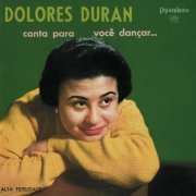 Dolorès Duran - Canta Para Voce Dancar (Remastered) (1957/2018) [Hi-Res]