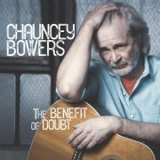 Chauncey Bowers - The Benefit of Doubt (2023)