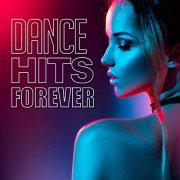 VA - Dance Hits Forever (2021)