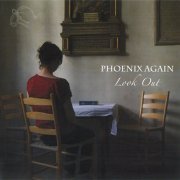 Phoenix Again - Look Out (2014) CD-Rip