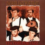 Zagreb Jazz Portrait - It's Time For Jazz (1996)