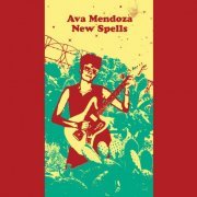 Ava Mendoza - New Spells (2021) [Hi-Res]