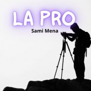 Sami Mena - La Pro (2025) Hi-Res