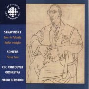 CBC Vancouver Orchestra and Mario Bernardi - Stravinsky: Suite De Pulcinella / Apollon Musagete (2008)