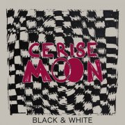 Cerise Moon - Black & White (2021)