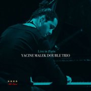 Yacine Malek Double Trio - Live in Paris (Live) (2024) [Hi-Res]