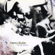 Henry Butler - For All Seasons (1996)