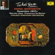 Chicago Symphony Orchestra, Daniel Barenboim - Tchaikovsky: Francesca da Rimini · Ouverture »1812« · Marche Slave (1989)