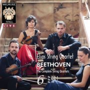 Elias String Quartet - Beethoven String Quartets, Vol. 6 - Wigmore Hall Live (2018) [Hi-Res]