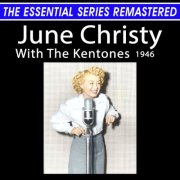 June Christy - The Essential Series Remastered: June Christy With The Kentones 1946 (Remastered 2025) (2025) Hi-Res