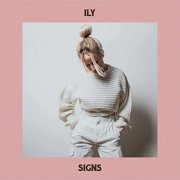 Ily - Signs (2021) Hi Res