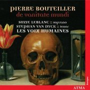 Suzie LeBlanc, Stephan Van Dyck, Les Voix Humaines - Bouteiller: De Vanitate Mundi (2005)