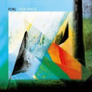 Forj - Our Space (2024)