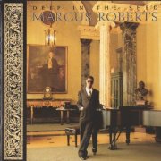 Marcus Roberts - Deep In The Shed (1990) CD Rip