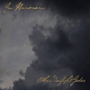 In Auroram - When Daylight Fades (2009)
