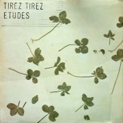 Tirez Tirez - Etudes (2025) [Hi-Res]