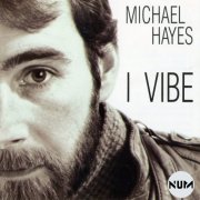 Michael Hayes - I Vibe (2019)