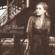 Tift Merritt - Bramble Rose (2002) lossless