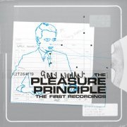 Gary Numan - The Pleasure Principle - The First Recordings (2019) [Hi-Res]