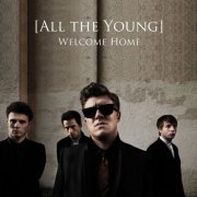 All The Young - Welcome Home (2012)