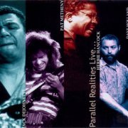 Jack Dejohnette , Pat Metheny, Dave Holland , Herbie Hancock -  Parallel Realities : Live