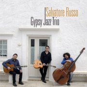 Salvatore Russo Gypsy Jazz Trio - Salvatore Russo Gypsy Jazz Trio (2016)