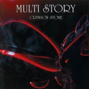 Multi Story - Crimson Stone (2016)