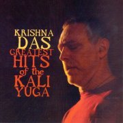 Krishna Das - Greatest Hits of the Kali Yuga (2004)