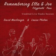 David MacGregor & Louise Phelan - Remembering Ella and Joe (2021)