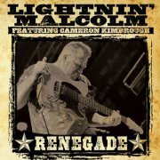 Lightnin Malcolm - Renegade (2011)