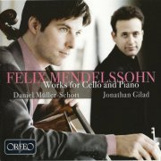 Daniel Müller-Schott, Jonathan Gilad - Mendelssohn: Works for Cello and Piano (2010) CD-Rip