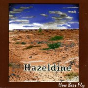 Hazeldine - How Bees Fly (1997)