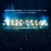 Hooverphonic - The Magnificent Tree (Live With Strings) (2025) [Hi-Res]