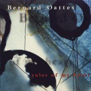 Bernard Oattes - Rules Of My Heart (1997)