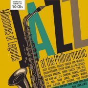 Milestones of Legends - Jazz at the Philharmonic, Vol. 1-10 (2016)