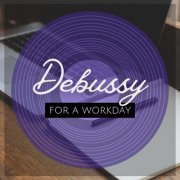 VA - Debussy For A Workday (2022) FLAC