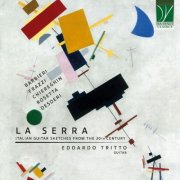 Edoardo Tritto - La serra: Italian Guitar Sketches from the 20th Century (2025)