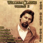 William Clarke - The Early Years Vol. 2 (2007)