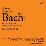 Gli Angeli Genève, Stephan MacLeod, Hana Blažíková, Aleksandra Lewandowska - Bach: The Complete Chorale Cantatas / Cantatas 34-36 (Live) (2025) [Hi-Res]
