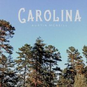 Austin McNeill - Carolina (2023)