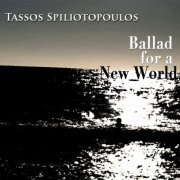 Tassos Spiliotopoulos - Ballad for a New World (2022)