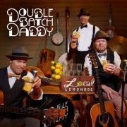 Double Batch Daddy - Local Lemonade (2023)