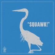 SAVAK - SQUAWK! (2025) Hi-Res
