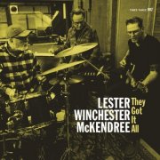 Lester Winchester McKendree - They Got It All (2026)