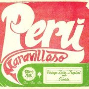 VA - Peru Maravilloso: Vintage Latin, Tropical & Cumbia (2013)