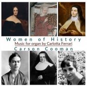 Carson Cooman - Women of History (2018) [Hi-Res]