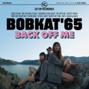 Bobkat'65 - Back Off Me (2019)